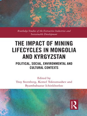 cover image of The Impact of Mining Lifecycles in Mongolia and Kyrgyzstan